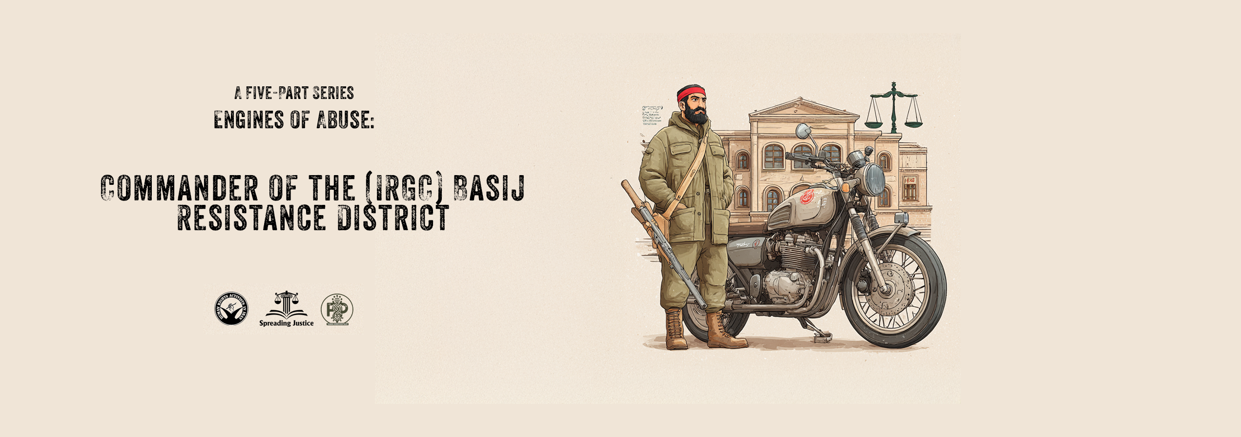 Engines of Abuse: Commander of the County Basij Resistance District